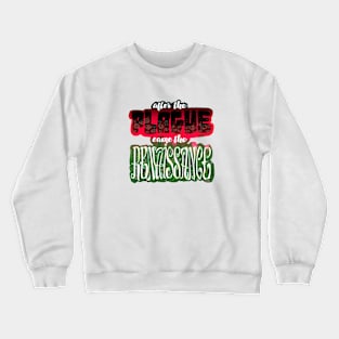 After The Plague Crewneck Sweatshirt